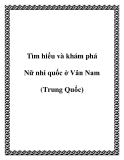 Tìm hiểu và khám phá Nữ nhi quốc ở Vân Nam (Trung Quốc)