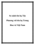 So sánh tên họ Tây Phương với tên họ Trung Hoa và Việt Nam