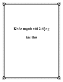 Khỏe mạnh với 2 động tác thở