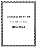 Những điều nên biết khi đi du lịch Bắc Kinh (Trung Quốc)