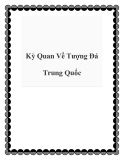 Kỳ Quan Về Tượng Đá Trung Quốc