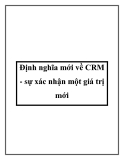 Định nghĩa mới về CRM - sự xác nhận một giá trị mới