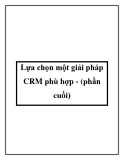 Lựa chọn một giải pháp CRM phù hợp - (phần cuối)