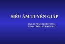 Bài giảng Siêu âm tuyến giáp - PSG.TS. Phạm Minh Thông