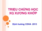 TRIỆU CHỨNG HỌC XQ XƯƠNG KHỚP