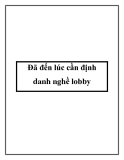 Đã đến lúc cần định danh nghề lobby