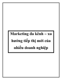 Marketing đa kênh – xu hướng tiếp thị mới của nhiều doanh nghiệp