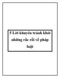 5 Lời khuyên tránh khỏi những rắc rối về pháp luật