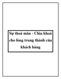 Sự thoả mãn - Chìa khoá cho lòng trung thành của khách hàng