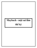 Maybach - một sai lầm thế kỷ