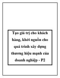 Tạo giá trị cho khách hàng, khởi nguồn cho quá trình xây dựng thương hiệu mạnh của doanh nghiệp - P2