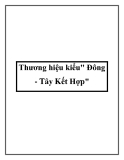 Thương hiệu kiểu" Đông - Tây Kết Hợp"