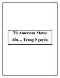 Từ American Motor đến… Trung Nguyên