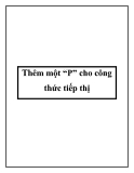 Thêm một “P” cho công thức tiếp thị