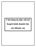 5 lời khuyên khi viết kế hoạch kinh doanh cho các khoản vay