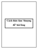 Cách thức làm 'thượng đế' hài lòng