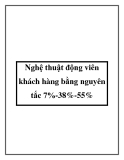 Nghệ thuật động viên khách hàng bằng nguyên tắc 7%-38%-55