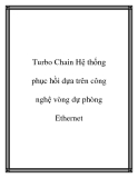 Turbo Chain Hệ thống phục hồi dựa trên công nghệ vòng dự phòng Ethernet