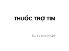 Bài giảng: Thuốc trợ tim