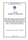 Đề tài nghiên cứu khoa học: Hoàn thiện công tác kế toán thuế thu nhập doanh nghiệp nhằm giải quyết những sai sót trong công tác kế toán thuế thu nhập doanh nghiệp tại công ty TNHH thương mại đông Á