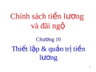 Chính sách tiền lương và đãi ngộ