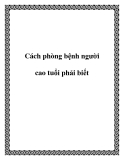 Cách phòng bệnh người cao tuổi phải biết