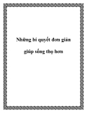 Những bí quyết đơn giản giúp sống thọ hơn