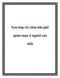 Xoa bóp trị viêm khí phế quản mạn ở người cao tuổi