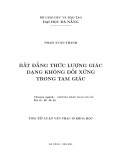 Tóm tắt luận văn thạc sĩ khoa học: Bất đẳng thức lượng giác dạng không đối xứng trong tam giác