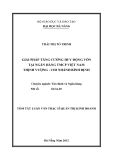 Luận văn:GIẢI PHÁP TĂNG CƢỜNG HUY ĐỘNG VỐN TẠI NGÂN HÀNG TMCP VIỆT NAM THỊNH VƢỢNG - CHI NHÁNH BÌNH ĐỊNH