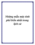 Những mẫu máy tính phổ biến nhất trong lịch sử