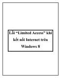 Lỗi “Limited Access” khi kết nối Internet trên Windows 8