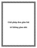 Giải pháp đơn giản bài trí không gian nhỏ