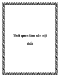 Thói quen làm nên nội thất