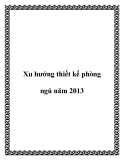 Thiết kế phòng ngủ năm 2013