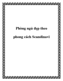 Phòng ngủ đẹp theo phong cách Scandinavi