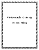 Vũ điệu quyến rũ của cặp đôi đen - trắng