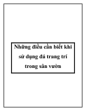 Những điều cần biết khi sử dụng đá trang trí trong sân vườn