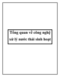 Tổng quan về công nghệ xử lý nước thải sinh hoạt