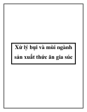 Xử lý bụi và mùi ngành sản xuất thức ăn gia súc