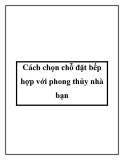 Cách chọn chỗ đặt bếp hợp với phong thủy nhà bạn