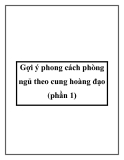 Gợi ý phong cách phòng ngủ theo cung hoàng đạo (phần 1)