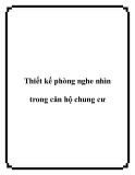 Thiết kế phòng nghe nhìn trong căn hộ chung cư