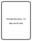 Nhà đẹp Barcelona - Vũ điệu của sắc màu