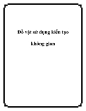 Đồ vật sử dụng kiến tạo không gian