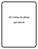 10 ý tưởng cho phòng ngủ mùa hè