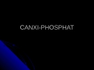 CANXI-PHOSPHAT