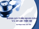 ĐÁNH GIÁ TUẦN HOÀN NÃO VÀ ÁP LỰC NỘI SỌ