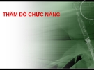 THĂM DÒ CHỨC NĂNG