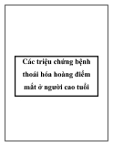 Các triệu chứng bệnh thoái hóa hoàng điểm mắt ở người cao tuổi